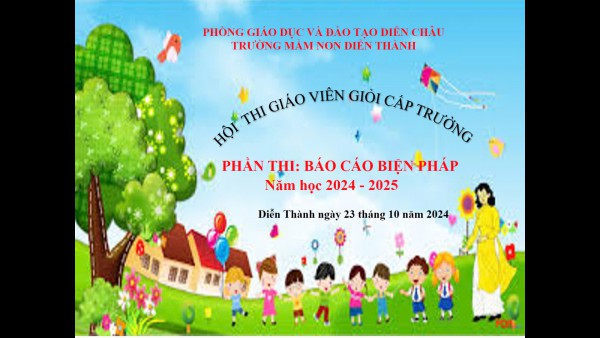 HỘI THI GIÁO VIÊN GIỎI TRƯỜNG TRÌNH BÀY BÁO CÁO BIỆN PHÁP