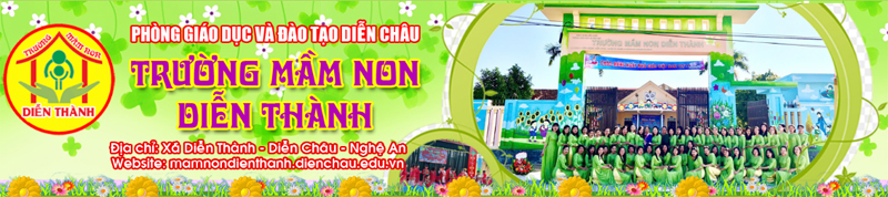 Trường Mầm non Diễn Thành - Diễn Châu - Nghệ An